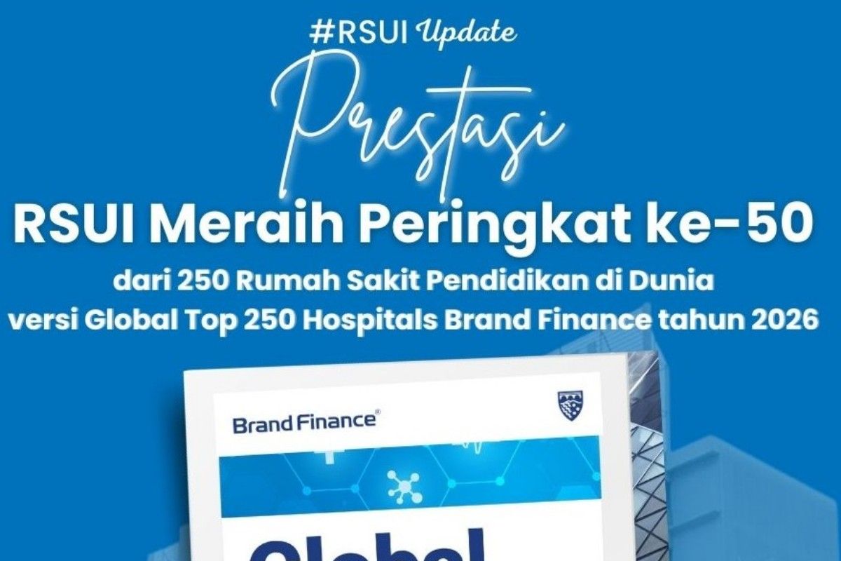 RSUI masuk 50 besar RS Pendidikan di dunia versi Brand Finance